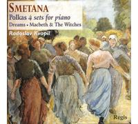 Radoslav Kvapil - Smetana: Poetic & Salon Polkas Op8