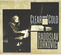 Radoslav Lorkovic - Clear & Cold