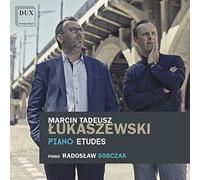 Radoslaw Sobczak - Marcin Tadeusz Lukaszewski: Piano Etudes