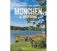 Radtouren am Wasser MA14nchen and Umgebung: 30 T, Irlinger.