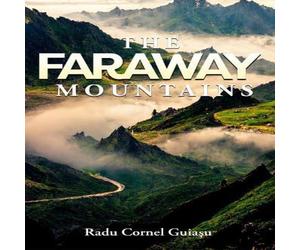 Radu Guiasu The Faraway Mountains Hardback Book Radu Guiasu Multicolor