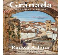 Radwa Ashour Granada : The Complete Trilogy Paperback Book Radwa Ashour Multicolor