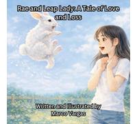 Rae and Leap Lady: A Tale of Love and Loss