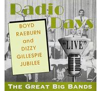 Raeburn - Boyd Raeburn & Dizzy Gillespie