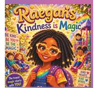 Raegan's Kindness is Magic