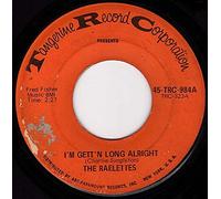 Raelets - I'm Gett'n Long Alright / All I Need Is His Love