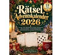 Rätsel Adventskalender 2026: 24 Tage voller Rätselspaß mit Sudoku, Wortsuche & Kreuzworträtseln - 72 abwechslungsreiche Weihnachtsrätsel mit Lösungen für Erwachsene
