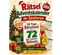 Rätsel Adventskalender 2026 für Senioren: 24 Tage Rätselspaß mit 72 gut lesbaren Rätseln - Sudoku, Wortsuche und Kreuzworträtsel mit Lösungen