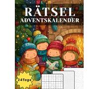 Rätsel Adventskalender: Ein stilvoller Rätsel-Adventskalender mit täglichem Mix aus Wortsuchrätsel, Sudoku & Labyrinth - für entspannte Dezembertage