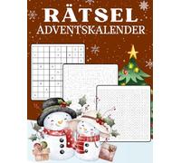 Rätsel Adventskalender: Täglicher Rätselspaß für die ganze Familie - mit Wortsuche, Sudoku und Labyrinth für gemeinsame Adventsmomente