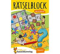 Rätselblock ab 6 Jahre, Band 2, A5-Block: Kunterbunter Rätselspaß: Labyrinthe, Fehler finden, Suchbilder, Wörtergitter, Sudokus u.v.m.: 637 (Rätseln, knobeln, logisches Denken)