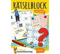 Rätselblock ab 9 Jahre, Band 1, A5-Block: Kunterbunter Rätselspaß: Labyrinthe, Fehler finden, Kreuzworträtsel, Sudokus, Logicals u.v.m.: 634 (Rätseln, knobeln, logisches Denken)