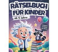 Rätselbuch für Kinder ab 5 Jahre: 115 knifflige Rätsel-Abenteuer mit Professor Mini-Zweistein - XXL Rätselblock für Mädchen & Jungen (Großes Din-A4 Rätselheft inkl. Bonus)