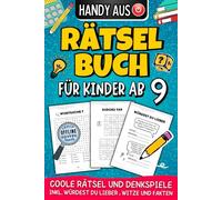 Rätselbuch für Kinder ab 9 - Coole Rätsel und Denkspiele inkl. Würdest du Lieber, Witze und Fakten.: Mit Wortsuchrätsel, Sudoku, Kreuzworträtsel und vielem mehr.