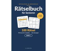 Rätselbuch für Senioren in Großdruck: 100 Rätsel: Wortsuche und Sudoku mit Lösungen - große Schrift, eine Seite pro Rätsel