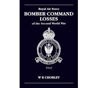 RAF Bomber Command Losses of the Second World War 4: 1943: v. 4
