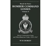 RAF Bomber Command Losses of the Second World War 8