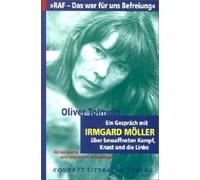 ' RAF. Das war für uns Befreiung': Ein Gespräch über bewaffneten Kampf, Knast und die Linke mit Irmgard Möller