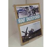 RAF Duxford: A History in Photographs from 1917 to the Present Day