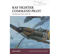 RAF Fighter Command Pilot: The Western Front 1939-42: 164 (Warrior)