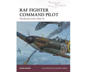 RAF Fighter Command Pilot: The Western Front 1939-42: 164 (Warrior)