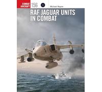 RAF Jaguar Units in Combat: 156 (Combat Aircraft)