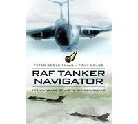 RAF Tanker Navigator: Twenty Years of Air to Air Refuelling