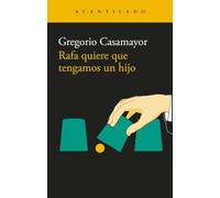 Rafa quiere que tengamos un hijo: 398 (Narrativa del Acantilado)