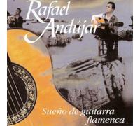 Rafael Andujar - Sueno de Guitarra Flamenca