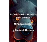 Rafael Cavalo: Return of Jenn the Bear Omnibus Trilogy: 4