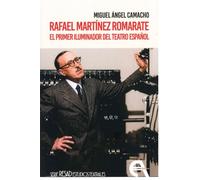 Rafael Martínez Romarate. El primer iluminador del teatro español: 55 (Crítica)