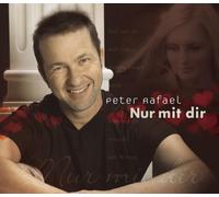 Rafael,Peter - Nur mit Dir