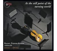 KODALY / GAWLICK - At the Still Point of the Turning World