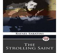 Rafael Sabatini The Strolling Saint Paperback Book Rafael Sabatini Multicolor