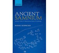 Rafael Scopacasa - Ancient Samnium Settlement Culture and Identity - P555z