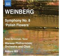 Bartminski:Marciniec:Wit - Weinberg: Symphony No 8 Polish Flowers