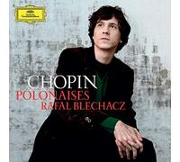 Rafal Blechacz – Chopin: Polonaises – Deutsche Grammophon