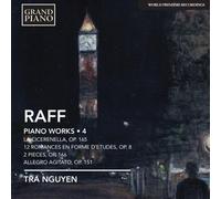 Raff: Piano Music, Vol. 4 by Tra Nguyen (2014-04-29)