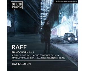 Raff: Piano Works Volume 3