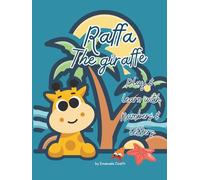 Raffa the Giraffe - Play & Learn with Numbers and Letters: A fun and educational coloring book for kids ages 2-6: learn to write numbers and letters, ... QR codes! (Raffa’s Tropical Learning Series)