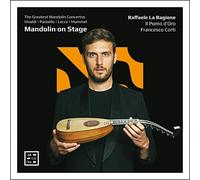 Raffaele La Ragione; Il Pomo d'Oro; Francesco Corti - Mandolin on Stage