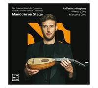 Raffaele La Ragione; Il Pomo d'Oro; Francesco Corti - Mandolin on Stage