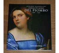 Raffaels Grazie - Michelangelos Furor. Sebastiano del Piombo