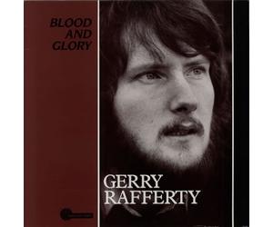 RAFFERTY,GERRY - Blood & Glory [VINYL]