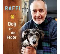 Raffi - DELETED - DOG ON THE FLOOR