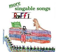 Raffi - More Singable Songs