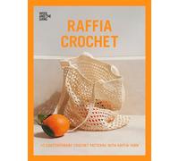 Raffia Crochet: 10 contemporary crochet patterns with raffia yarn
