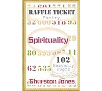 Raffle Ticket Poetry. Spirituality: 102 Heavenly Poems (Raffle Ticket Poetry Series)