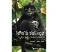 Raffles' Banded Langur: The Elusive Monkey Of Singapore And Malaysia