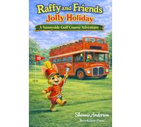 Raffy and Friends Jolly Holiday: A Fun Summer Rabbit Adventure about Kindness, Friendship and Community for Ages 3-7 (The Raffy and Friends Stories)